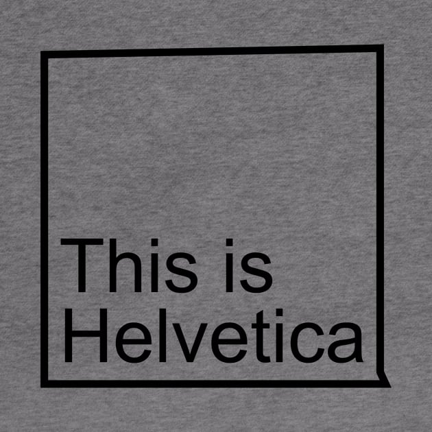 Is it Helvetica? by ReidDesigns